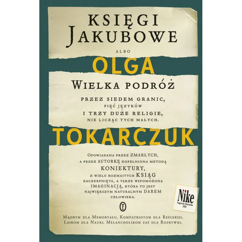 KSIĘGI JAKUBOWE Olga Tokarczuk - Wydawnictwo Literackie KSIĘGI JAKUBOWE Olga Tokarczuk - Wydawnictwo Literackie