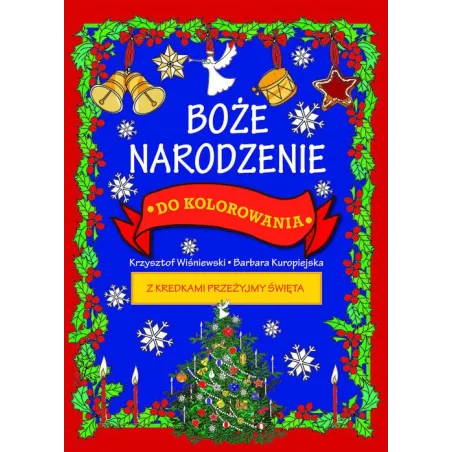 Boże Narodzenie Do Kolorowania Boże Narodzenie Do Kolorowania