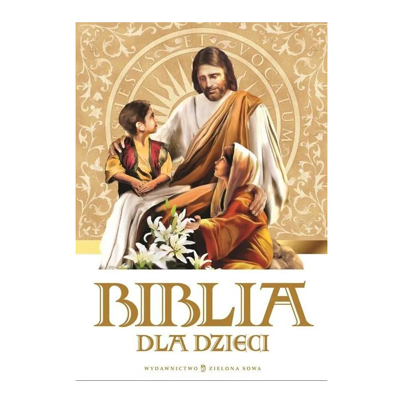 BIBLIA DLA DZIECI - Zielona Sowa BIBLIA DLA DZIECI - Zielona Sowa