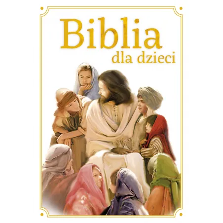 BIBLIA DLA DZIECI - Zielona Sowa