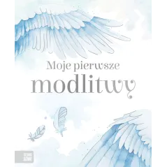 MOJE PIERWSZE MODLITWY - Zielona Sowa