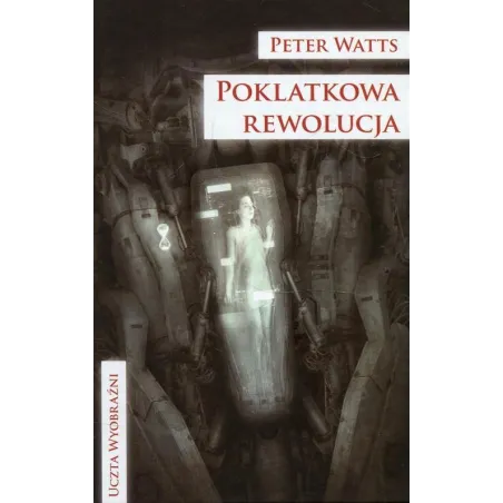 POKLATKOWA REWOLUCJA Peter Watts - Mag
