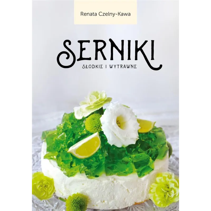 SERNIKI SŁODKIE I WYTRAWNE