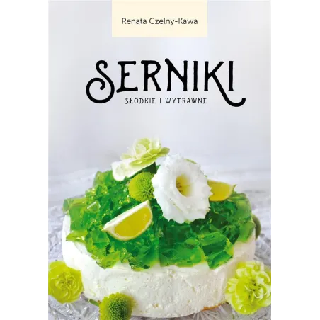 Serniki Słodkie I Wytrawne