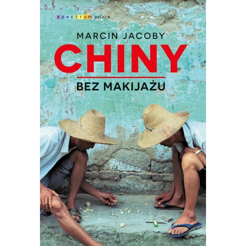CHINY BEZ MAKIJAŻU Marcin Jacoby - Muza CHINY BEZ MAKIJAŻU Marcin Jacoby - Muza