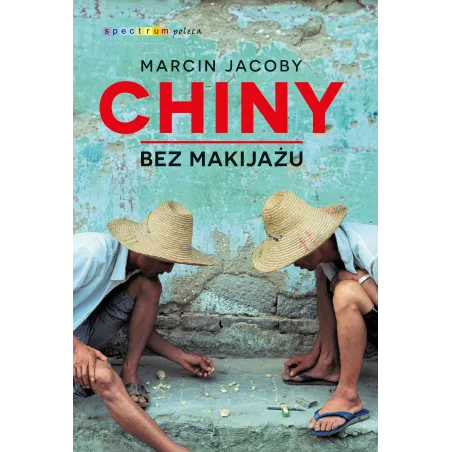 CHINY BEZ MAKIJAŻU Marcin Jacoby - Muza