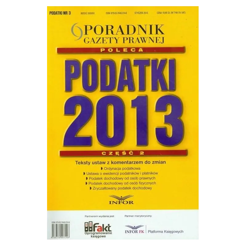 PODATKI 2013 TEKSTY USTAW Z KOMENTARZEM DO ZMIAN + CD - Infor