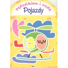 POJAZDY PĘDZELKIEM I WODĄ MALOWANKA WODNA Anna Gensler-Buraczyńska - AWM