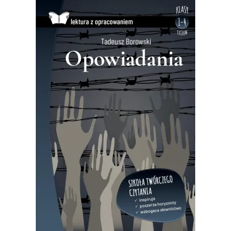 Opowiadania. Borowski. Lektura Z Opracowaniem Opowiadania. Borowski. Lektura Z Opracowaniem