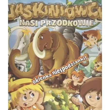 Jaskiniowcy Nasi Przodkowie Jaskiniowcy Nasi Przodkowie
