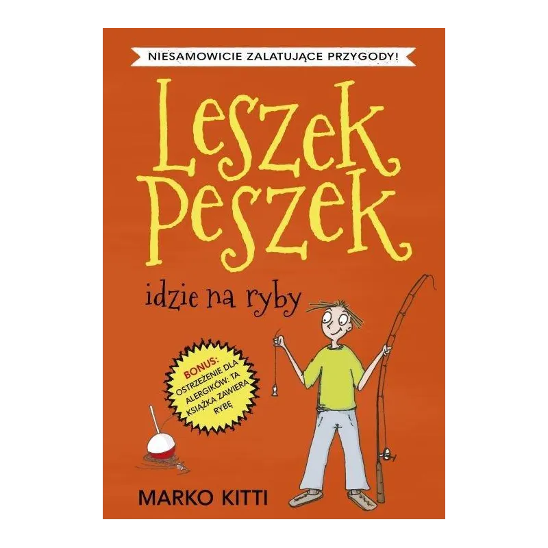 LESZEK PESZEK IDZIE NA RYBY Marko Kitti - Debit