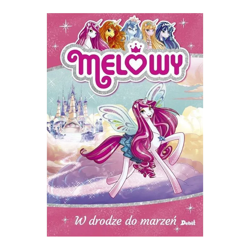 MELOWY MELOWY W DRODZE DO MARZEŃ Danielle Star - Debit