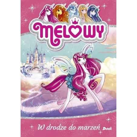 MELOWY MELOWY W DRODZE DO MARZEŃ Danielle Star - Debit