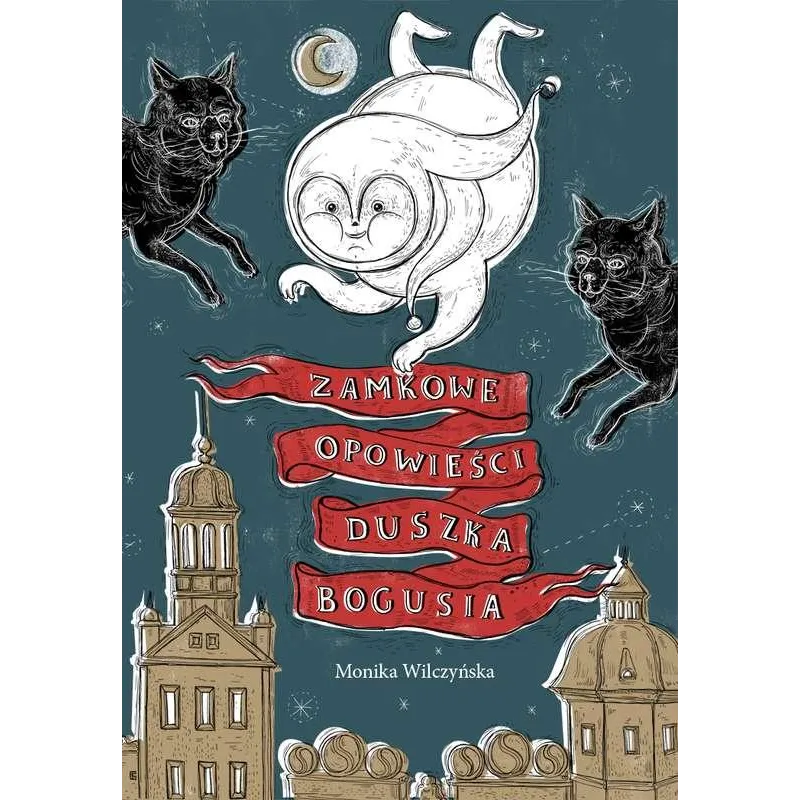 ZAMKOWE OPOWIEŚCI DUSZKA BOGUSIA - BIS