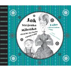 JAK STRYJENKA MILENKA STRACHY NA LACHY OPANOWAŁA BAJKA Z DRESZCZYKIEM W TLE 2 Anna Kaszuba-Dębska - Debit