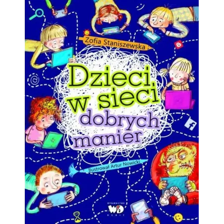 Dzieci W Sieci Dobrych Manier Zofia Staniszewska Dzieci W Sieci Dobrych Manier Zofia Staniszewska