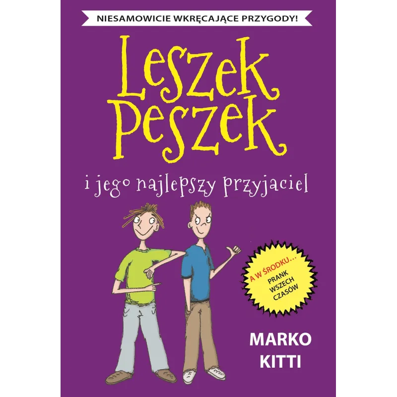 LESZEK PESZEK I JEGO NAJLEPSZY PRZYJACIEL Marko Kitti - Debit LESZEK PESZEK I JEGO NAJLEPSZY PRZYJACIEL Marko Kitti - Debit