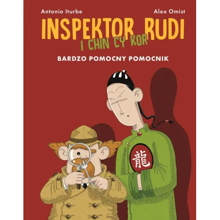 Inspektor Rudi I Chin Cy Kor Bardzo Pomocny Pomocnik Antonio Iturbe , Alex Omist