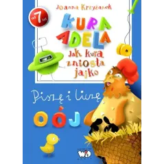 JAK KURA ZNIOSŁA JAJKO PISZĘ I LICZĘ Joanna Krzyżanek - Debit