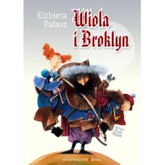 WIOLA I BROKLYN Elżbieta Pałasz - Bajka