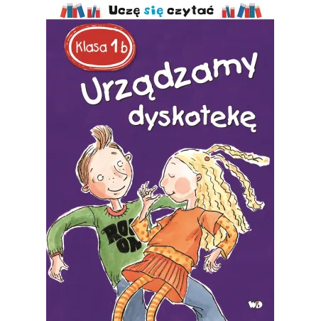 Urządzamy Dyskotekę. Klasa 1B. Uczę Się Czytać