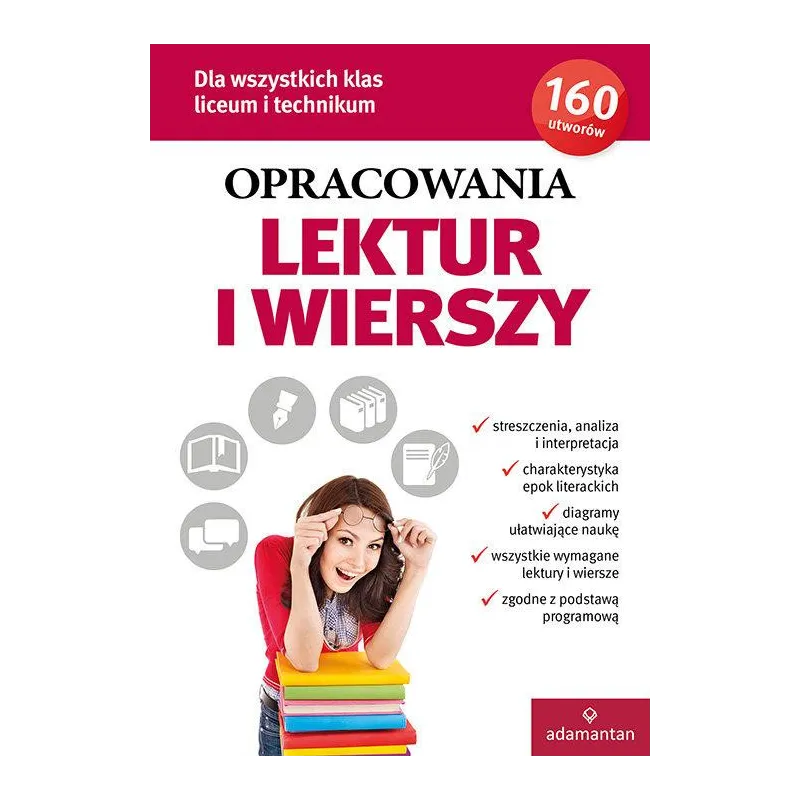 OPRACOWANIA LEKTUR I WIERSZY DLA WSZYSTKICH KLAS LICEUM I TECHNIKUM OPRACOWANIA LEKTUR I WIERSZY DLA WSZYSTKICH KLAS LICEUM I TECHNIKUM