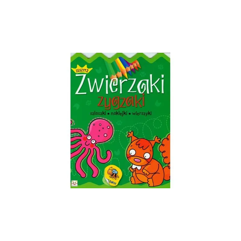 ZWIERZAKI ZYGZAKI ZESZYT 2 SZLACZKI NAKLEJKI WIERSZYKI ZWIERZAKI ZYGZAKI ZESZYT 2 SZLACZKI NAKLEJKI WIERSZYKI