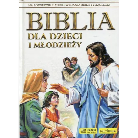 BIBLIA DLA DZIECI I MŁODZIEŻY - Pallottinum