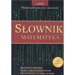 MATEMATYKA. SŁOWNIK SZKOLNY
