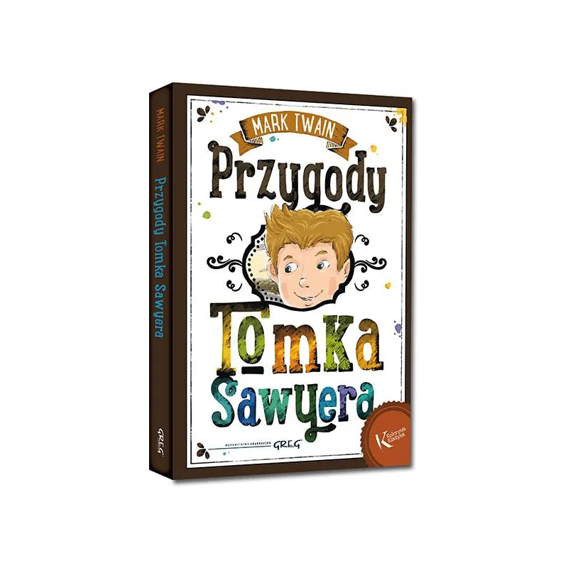 PRZYGODY TOMKA SAWYERA Mark Twain - Greg PRZYGODY TOMKA SAWYERA Mark Twain - Greg