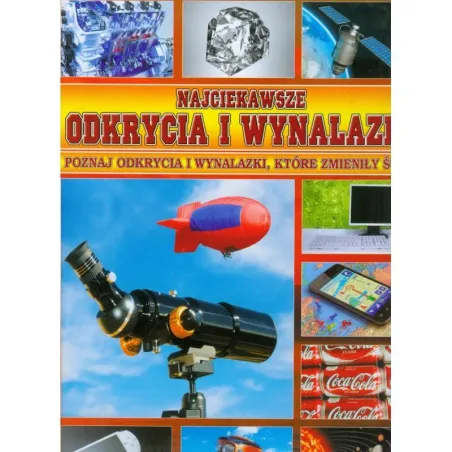 Najciekawsze Odkrycia I Wynalazki