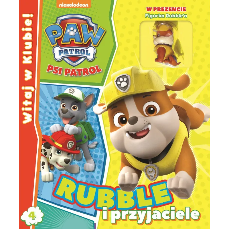PSI PATROL. WITAJ W KLUBIE. RUBBLE I PRZYJACIELE + FIGURKA - Media Service Zawada PSI PATROL. WITAJ W KLUBIE. RUBBLE I PRZYJACIELE + FIGURKA - Media Service Zawada