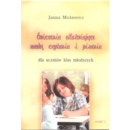 Ćwiczenia Ułatwiające Naukę Czytania I Pisania. Mickiewicz Janina