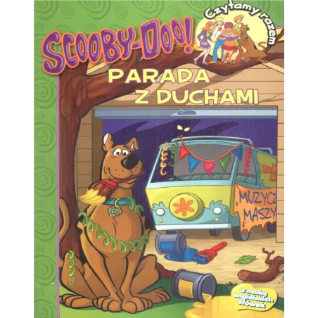 Parada Z Duchami Scooby Doo Czytamy Razem Z Nauką Angielskich Słówek Parada Z Duchami Scooby Doo Czytamy Razem Z Nauką Angielskich Słówek