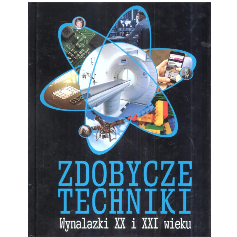 ZDOBYCZE TECHNIKI WYNALAZKI XX I XXI WIEKU Michał Wójtowski - Horyzonty ZDOBYCZE TECHNIKI WYNALAZKI XX I XXI WIEKU Michał Wójtowski - Horyzonty