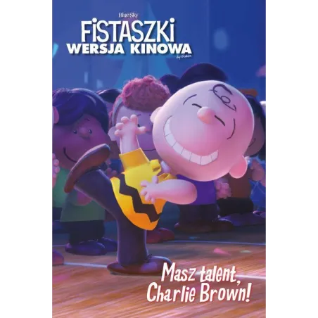 Fistaszki. Masz Talent, Charlie Brown! Fistaszki. Masz Talent, Charlie Brown!