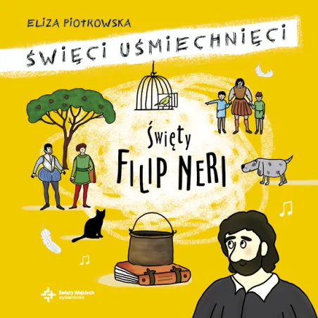 Święty Filip Neri. Święci Uśmiechnięci