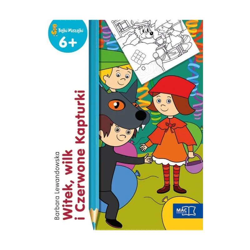 Witek wilk i czerwone kapturki bajki mazajki 6 Barbara Lewandowska