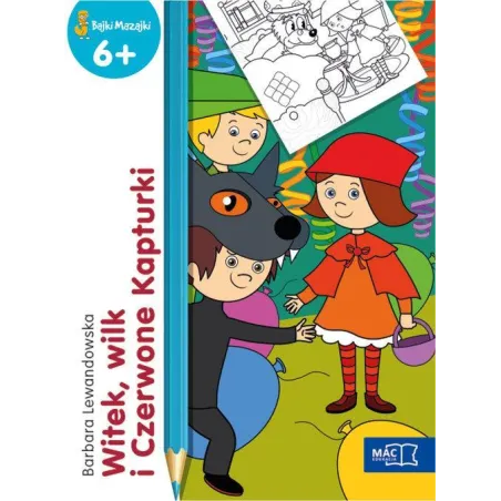 Witek Wilk I Czerwone Kapturki. Bajki Mazajki 6+