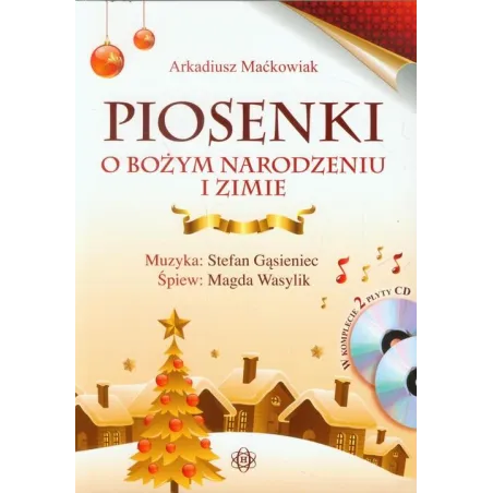 Piosenki O Bożym Narodzeniu I Zimie Arkadiusz Maćkowiak