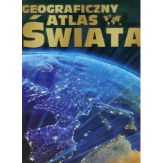GEOGRAFICZNY ATLAS ŚWIATA