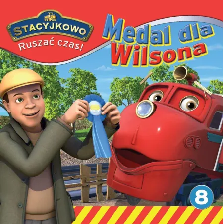 Stacyjkowo. Ruszać Czas! Medal Dla Wilsona