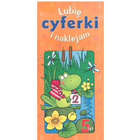 Lubię Cyferki I Naklejam Anna Podgórska 5+