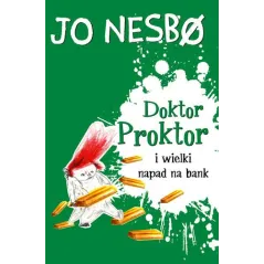 DOKTOR PROKTOR I WIELKI NAPAD NA BANK Jo Nesbo 7+ - Dolnośląskie