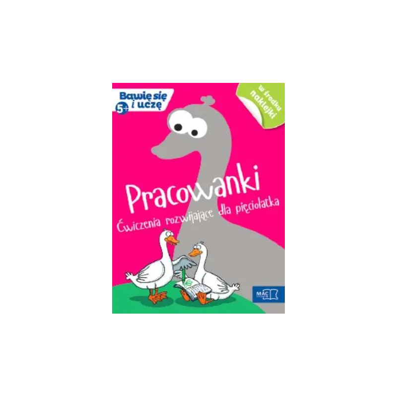 PRACOWANKI. ĆWICZENIA ROZWIJAJĄCE DLA PIĘCIOLATKA. BAWIĘ SIĘ I UCZĘ PRACOWANKI. ĆWICZENIA ROZWIJAJĄCE DLA PIĘCIOLATKA. BAWIĘ SIĘ I UCZĘ