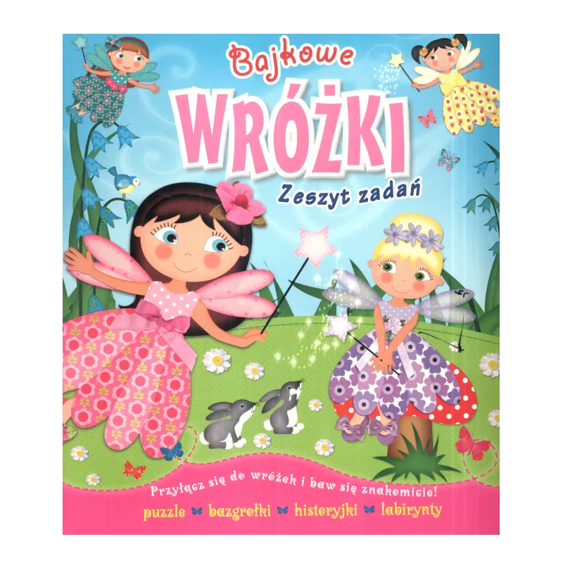 BAJKOWE WRÓŻKI ZESZYT ZADAŃ - Jedność BAJKOWE WRÓŻKI ZESZYT ZADAŃ - Jedność