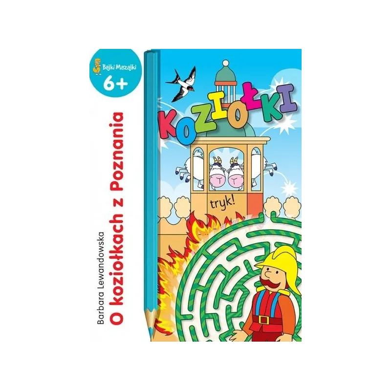 O koziołkach z poznania bajki mazajki 6 Barbara Lewandowska O koziołkach z poznania bajki mazajki 6 Barbara Lewandowska