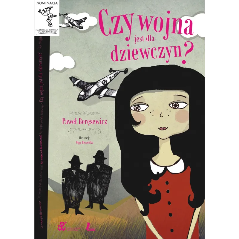 CZY WOJNA JEST DLA DZIEWCZYN? Paweł Beręsewicz - Literatura CZY WOJNA JEST DLA DZIEWCZYN? Paweł Beręsewicz - Literatura