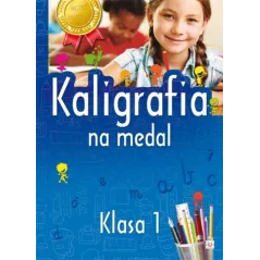 KALIGRAFIA NA MEDAL. KLASA 1. Bator Agnieszka