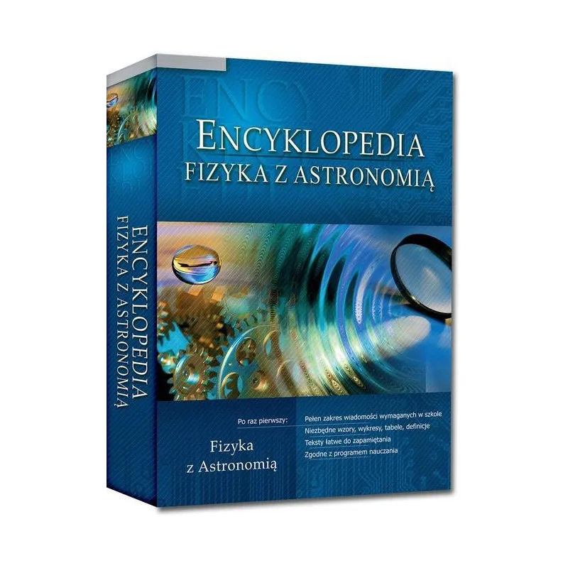 FIZYKA Z ASTRONOMIĄ. ENCYKLOPEDIA